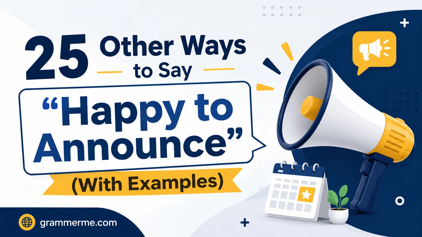 Other Ways to Say "Happy to Announce"