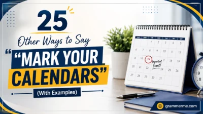 Other Ways to Say "Mark Your Calendars"