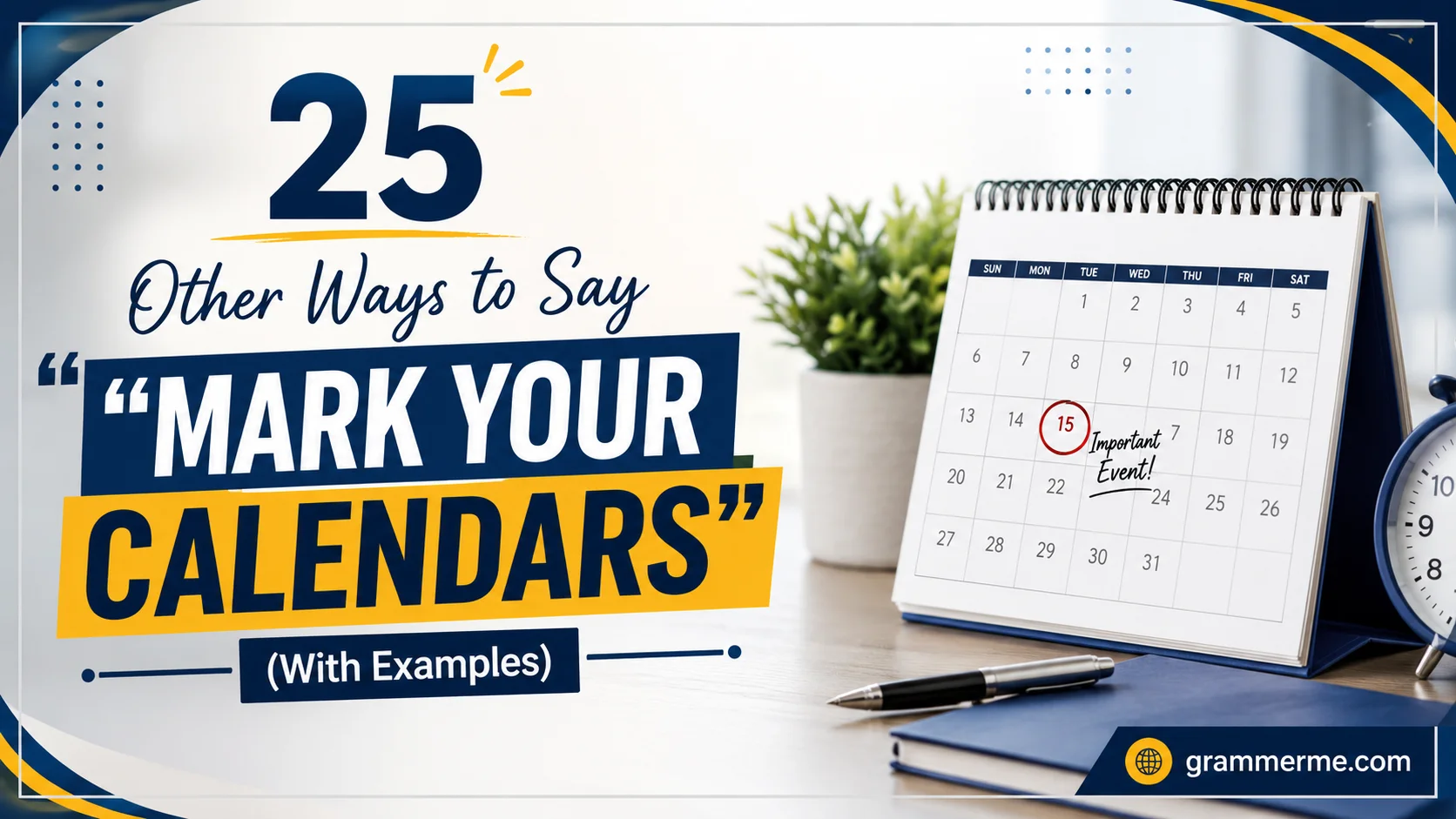 Other Ways to Say "Mark Your Calendars"