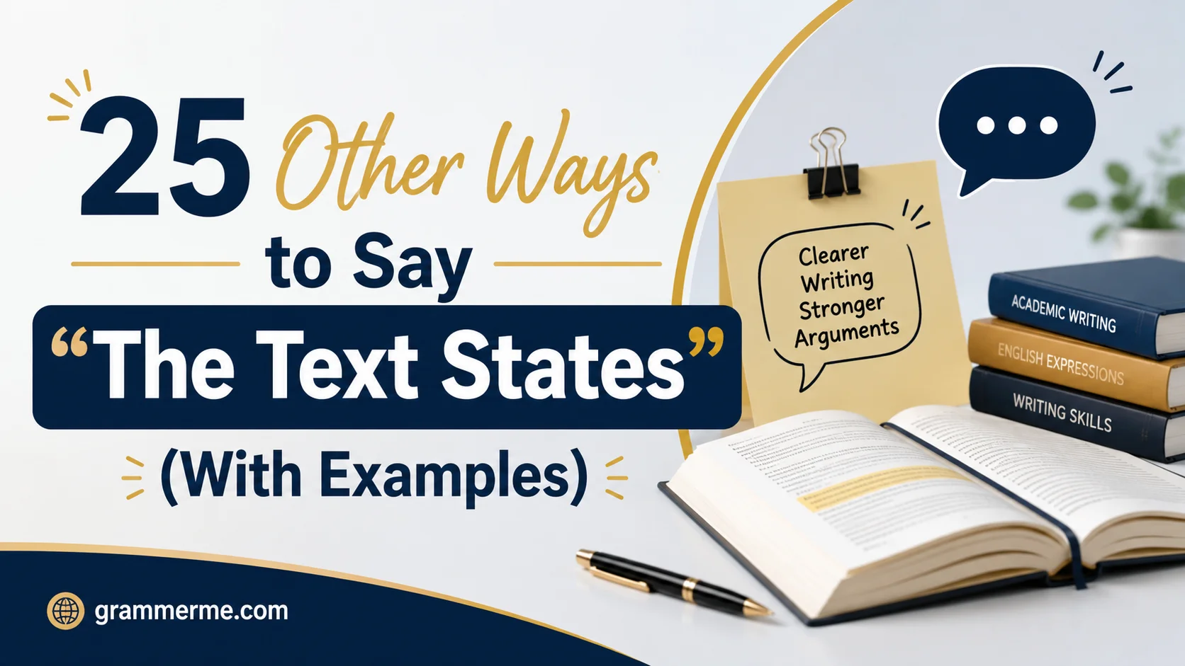 Other Ways to Say “The Text States”