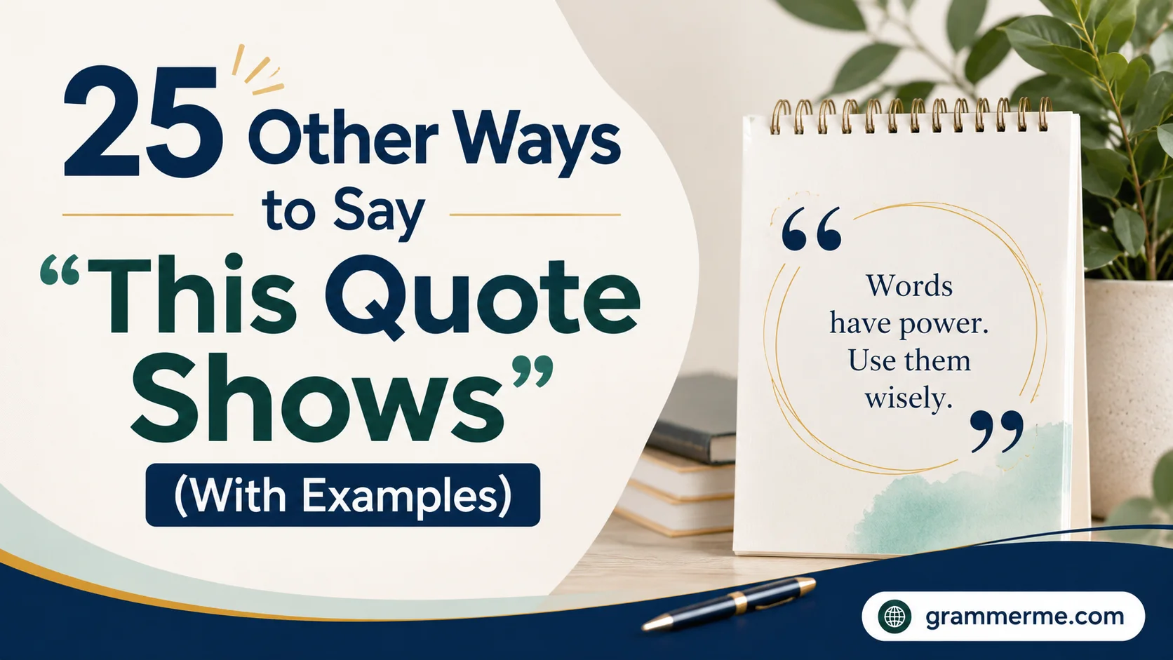 Other Ways to Say “This Quote Shows”