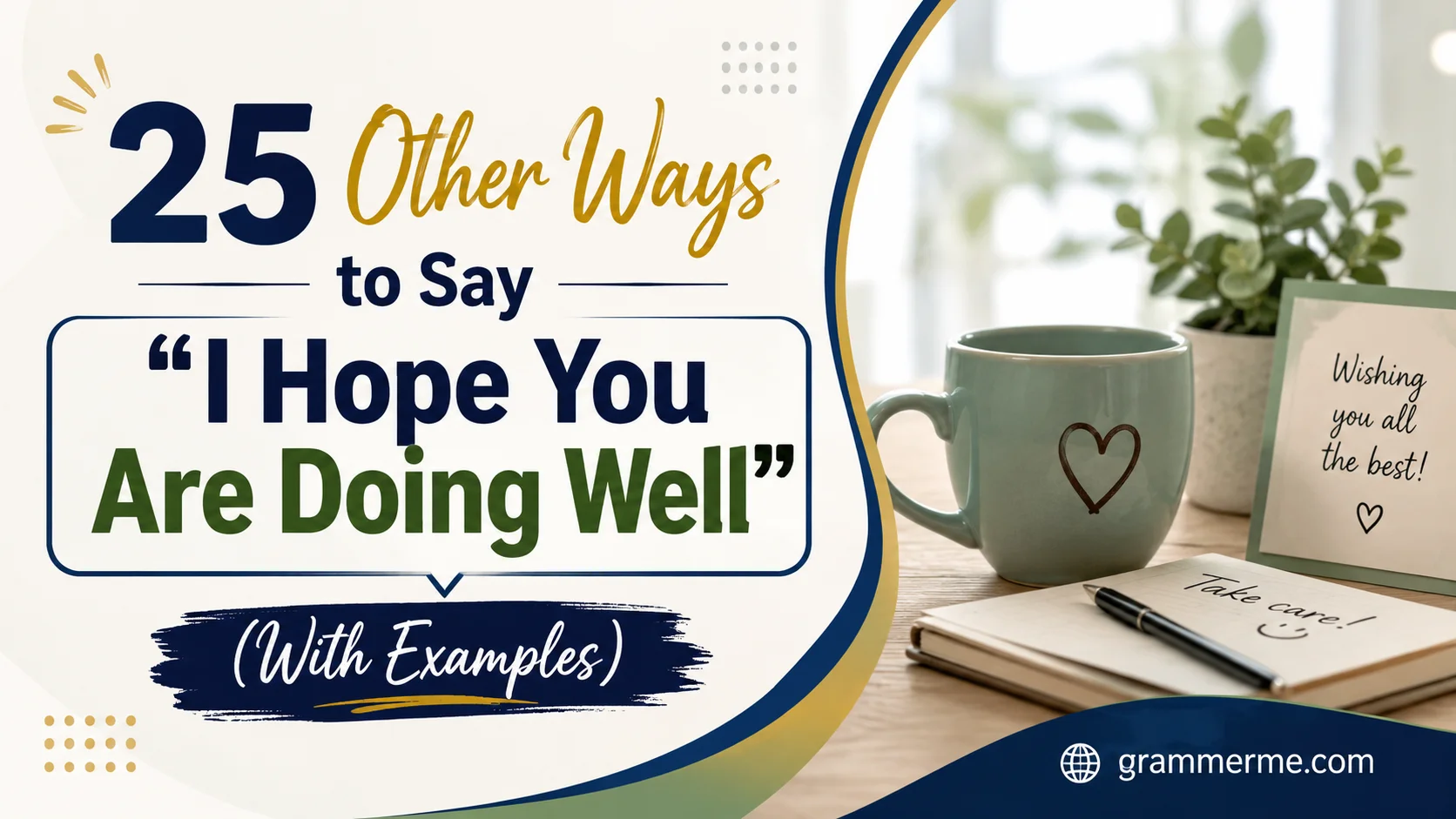 Other Ways to Say “I Hope You Are Doing Well”