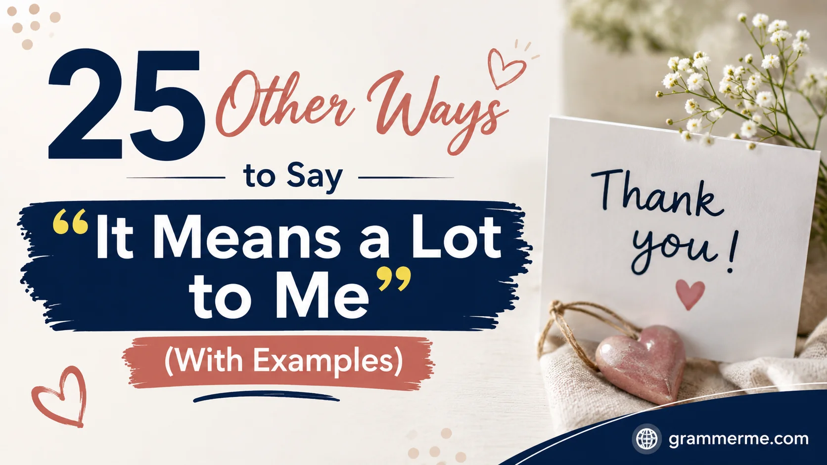 Other Ways to Say “It Means a Lot to Me”
