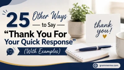Other Ways to Say “Thank You For Your Quick Response”