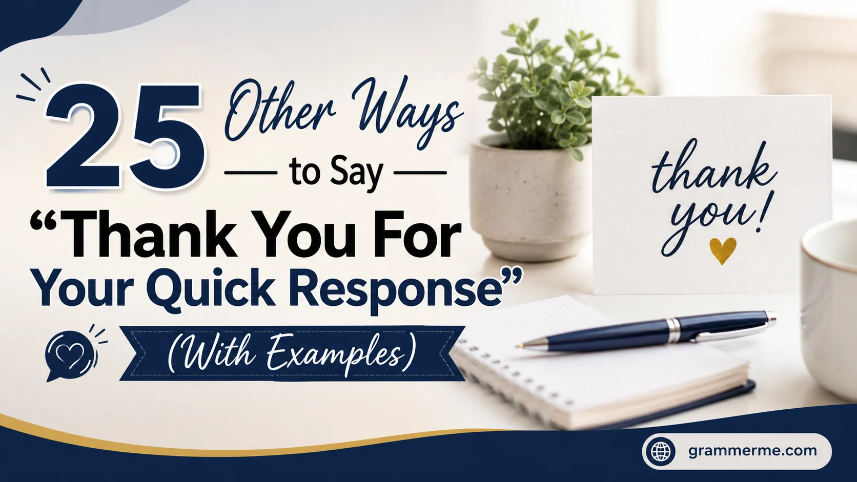 Other Ways to Say “Thank You For Your Quick Response”
