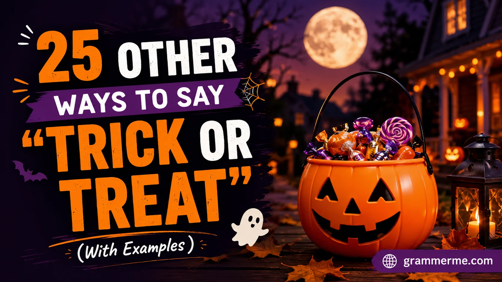 Other Ways to Say "Trick or Treat"
