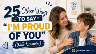 Other Ways to Say "I'm Proud of You"