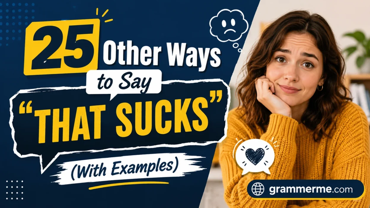 Other Ways to Say “That Sucks”