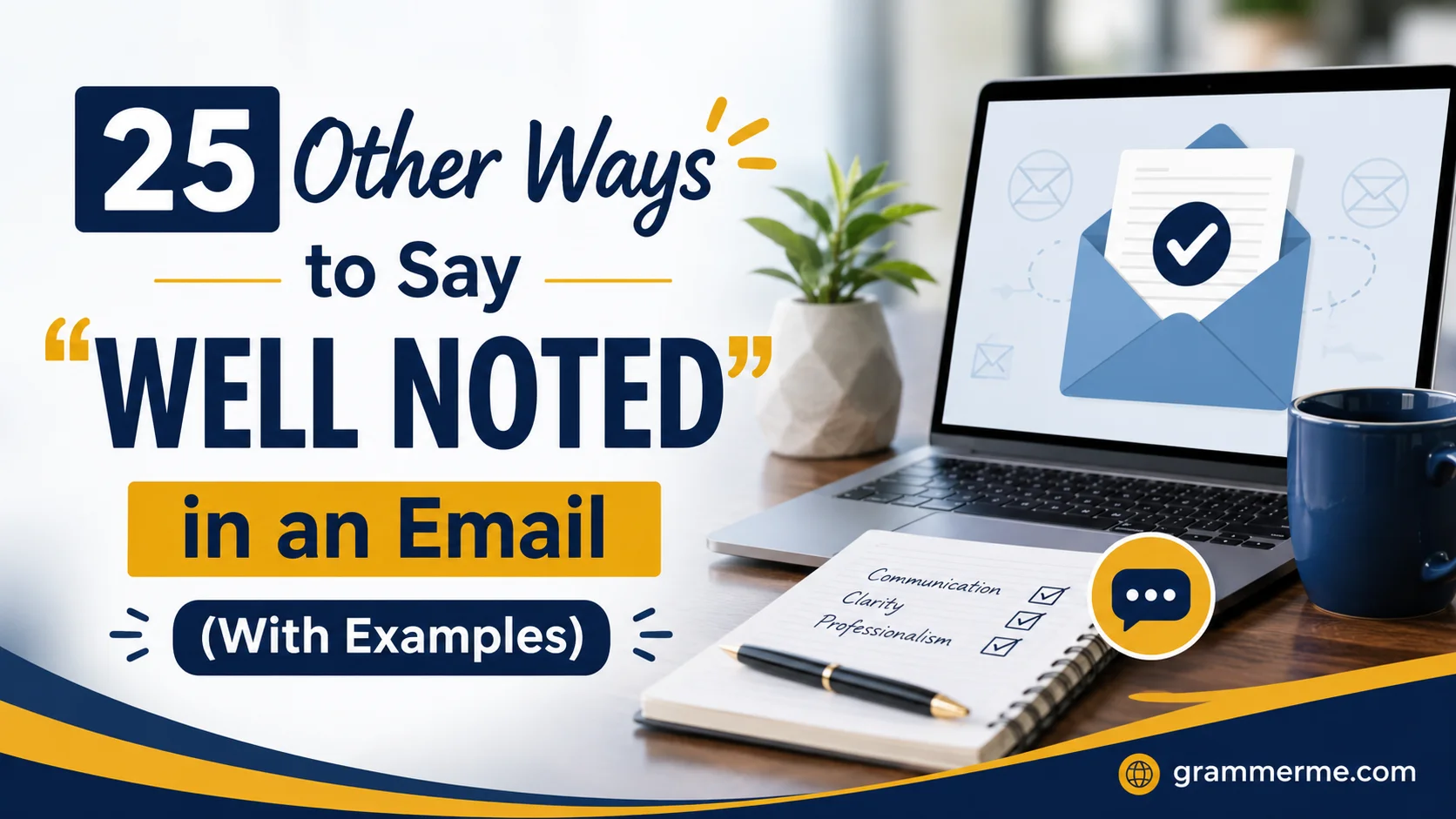 Other Ways to Say “Well Noted” in an Email
