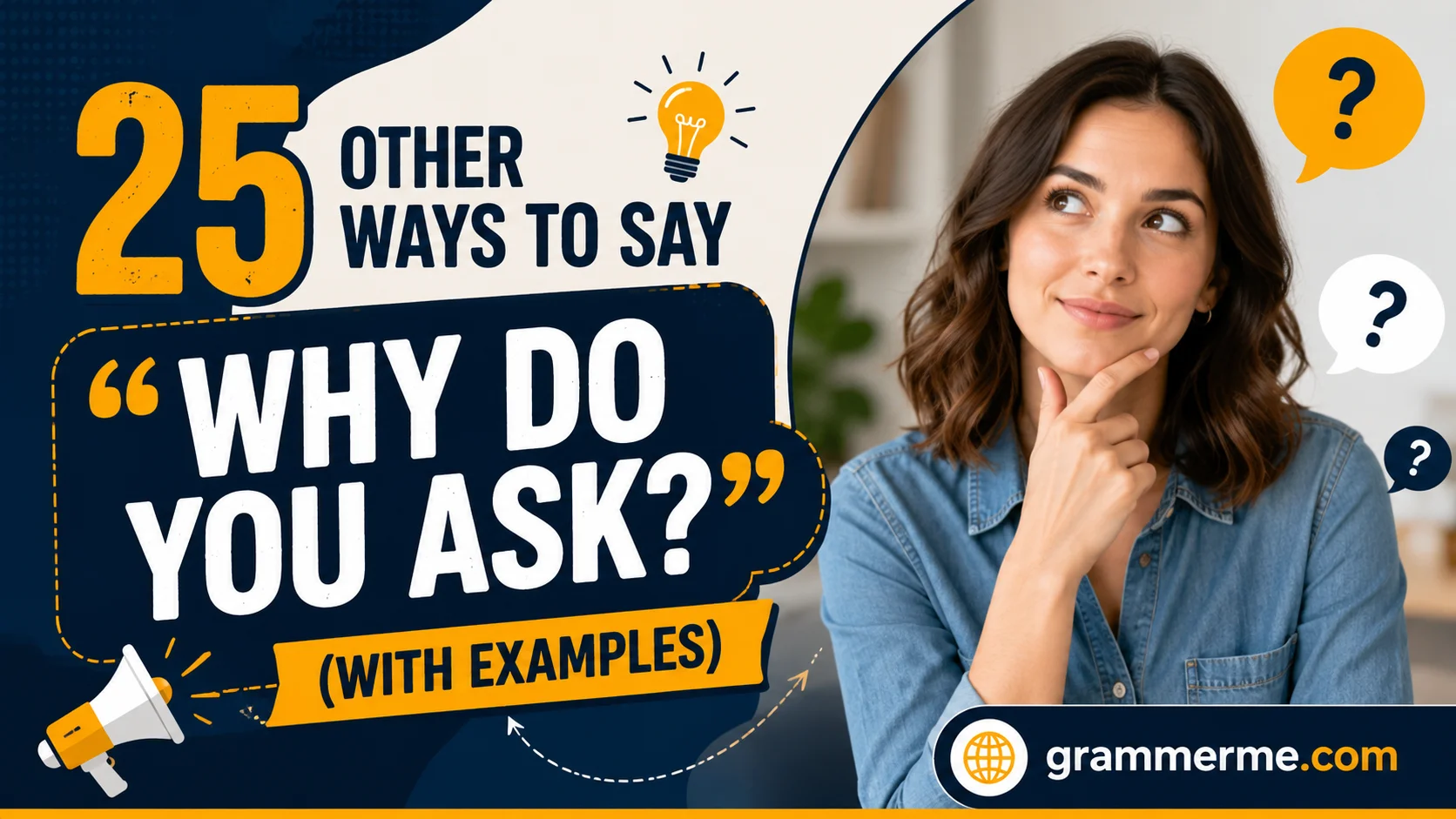 Other Ways to Say “Why Do You Ask?”